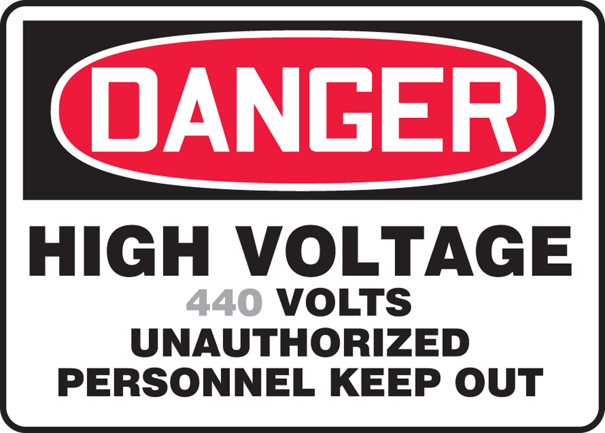 HIGH VOLTAGE ___ VOLTS UNAUTHORIZED PERSONNEL KEEP OUT