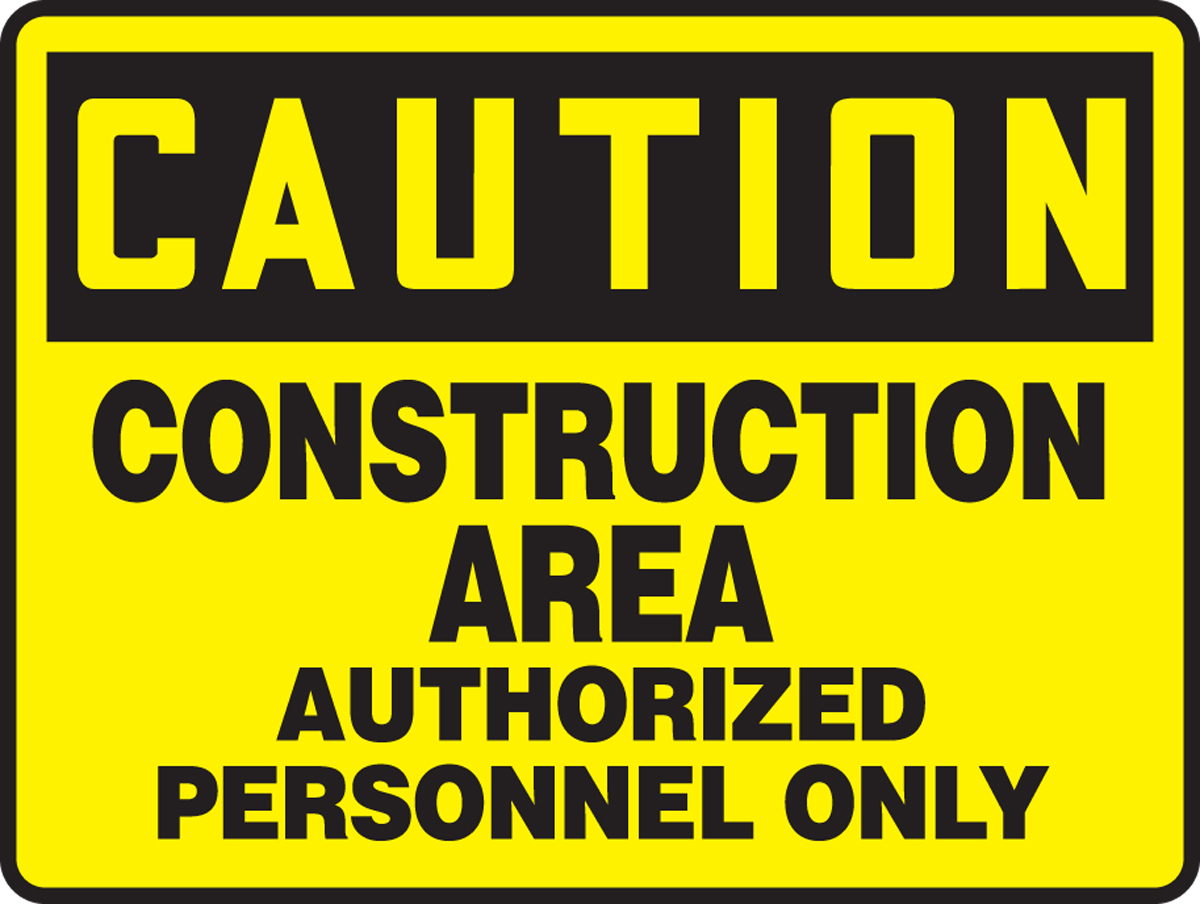 Construction Area Authorized Personnel Only OSHA Caution Safety Sign