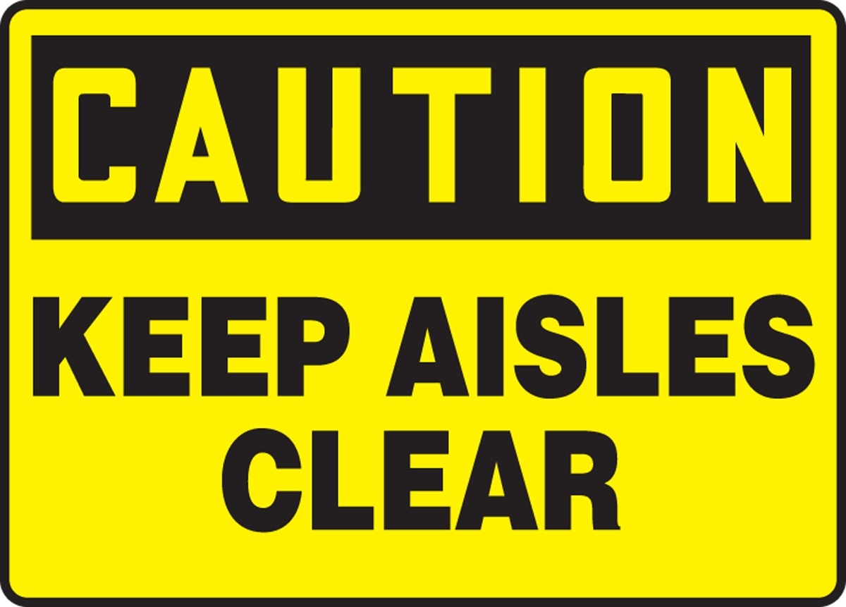 KEEP AISLES CLEAR