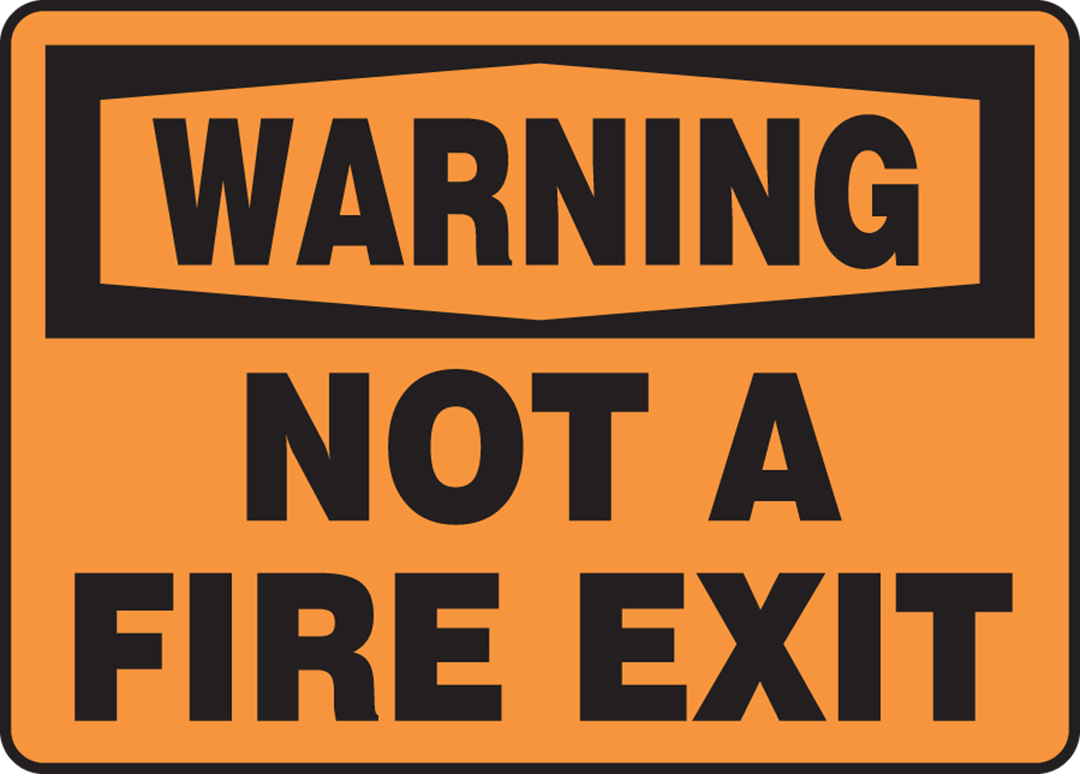 Not A Fire Exit OSHA Warning Safety Sign MEXT300