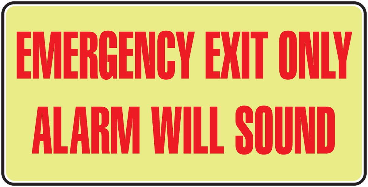 EMERGENCY EXIT ONLY ALARM WILL SOUND