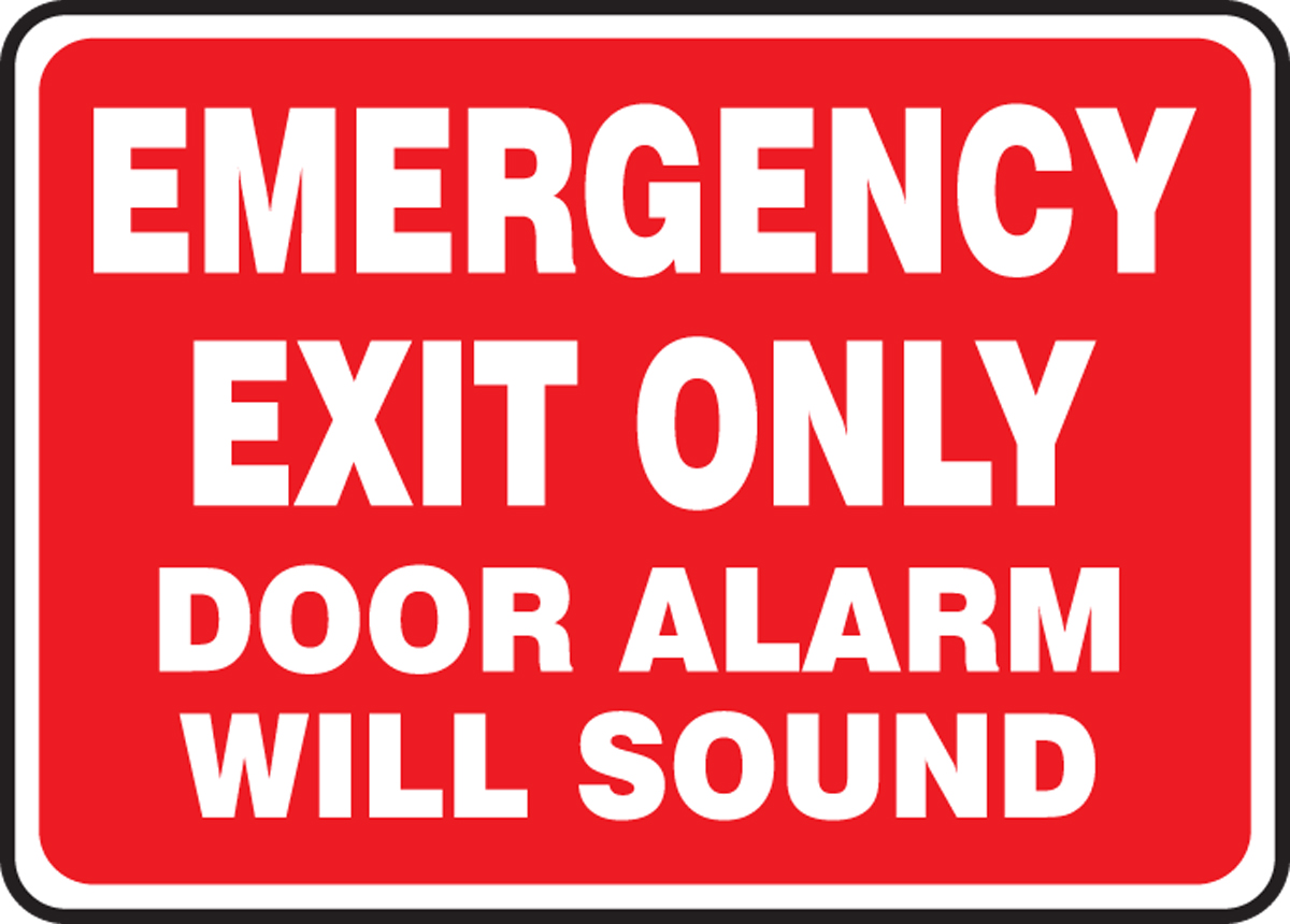 NS Signs Emergency Exit Only Door Alarm Will Sound OSHA Safety Sign 