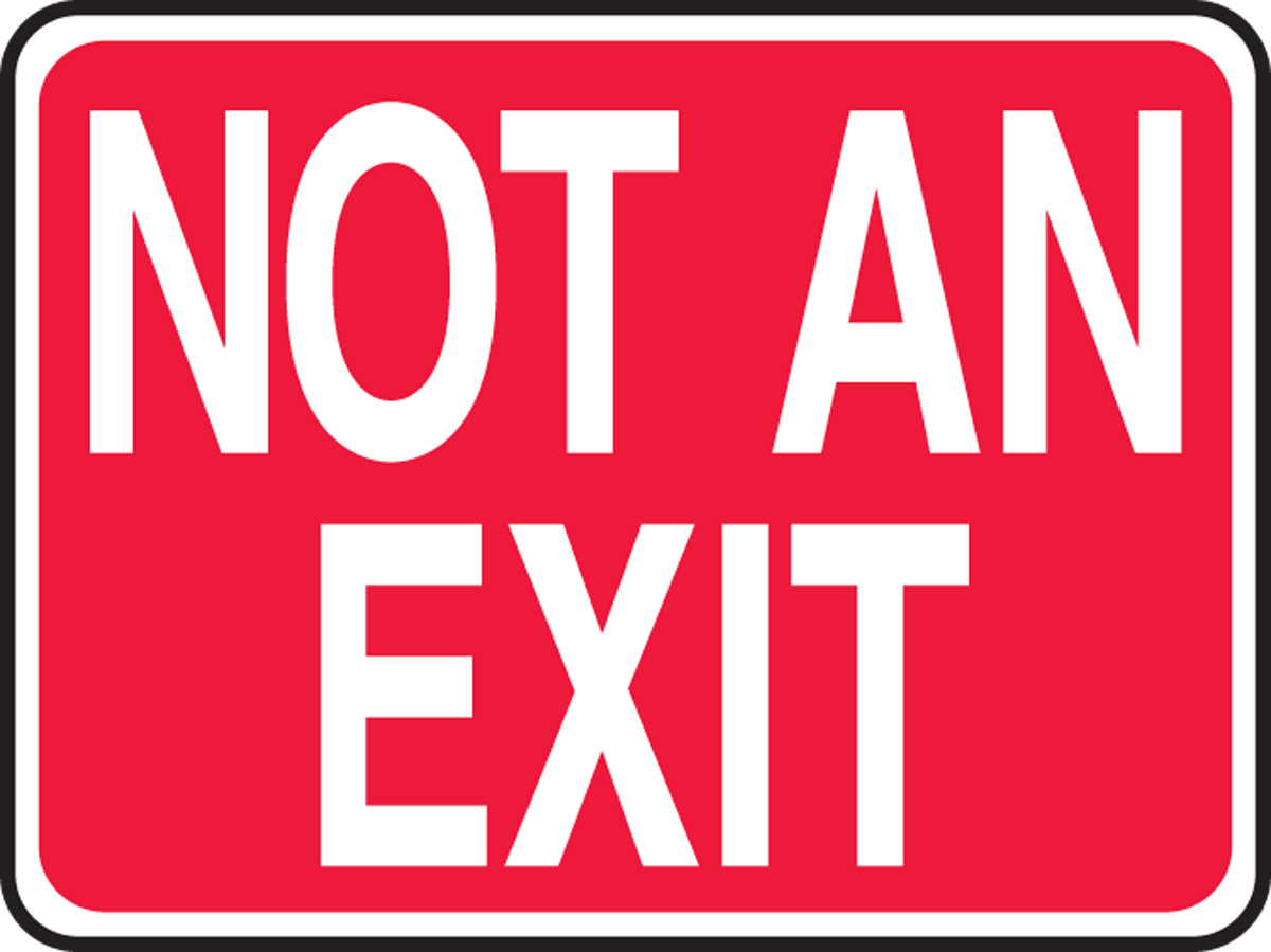 NOT AN EXIT