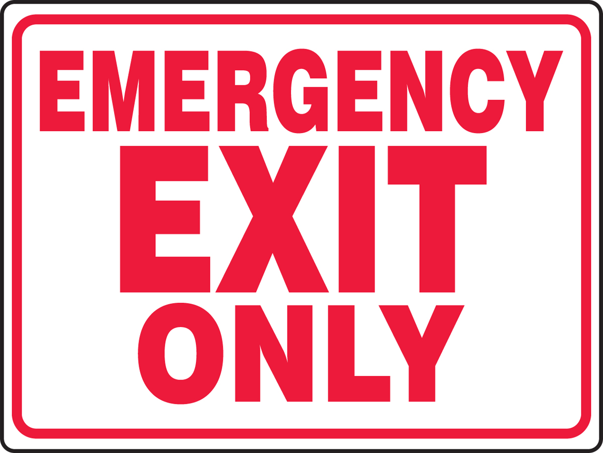 EMERGENCY EXIT ONLY