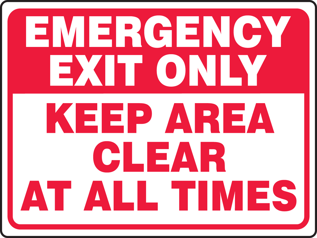 EMERGENCY EXIT ONLY KEEP AREA CLEAR AT ALL TIMES