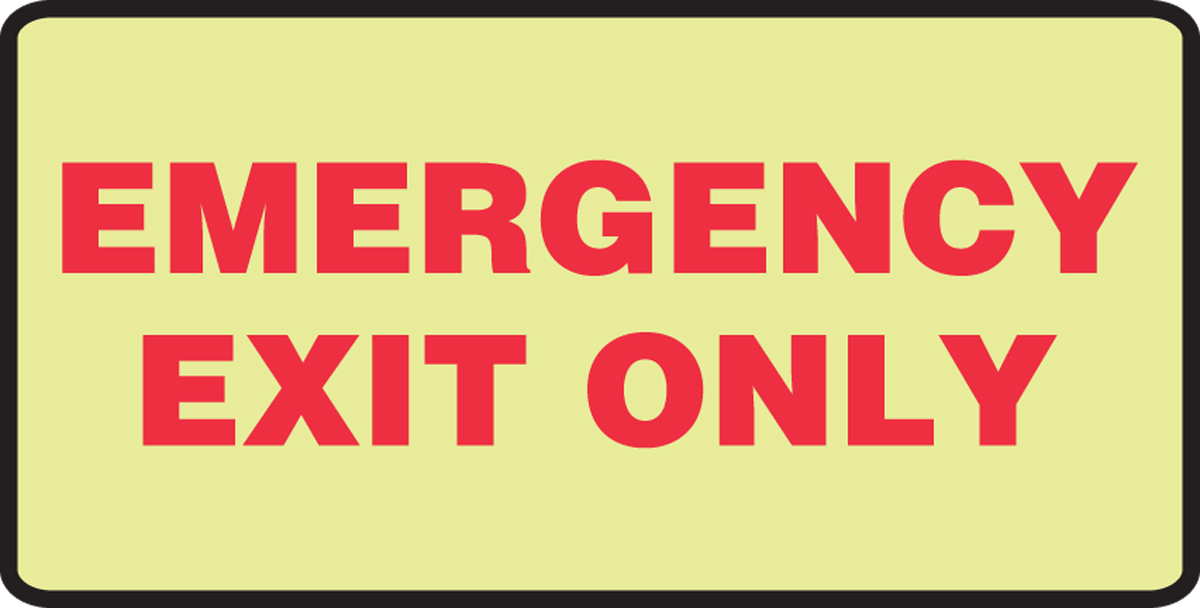 EMERGENCY EXIT ONLY