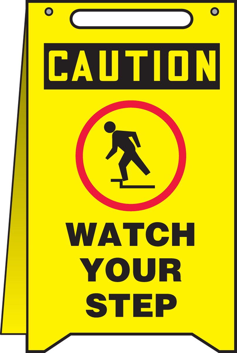 WATCH YOUR STEP W/GRAPHIC