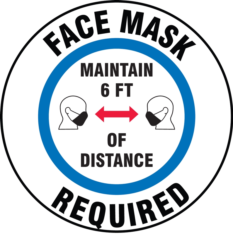 Face Mask Required Maintain 6 FT of Distance