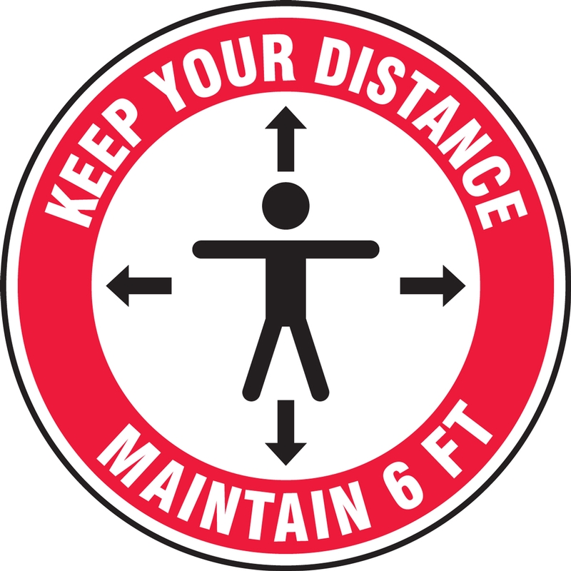 Keep Your Distance Maintain 6 FT