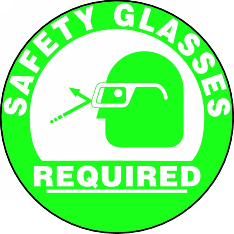 SAFETY GLASSES REQUIRED (W/ GRAPHIC)