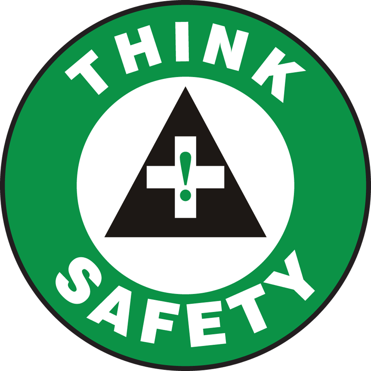 Safety Sign, Legend: THINK SAFETY
