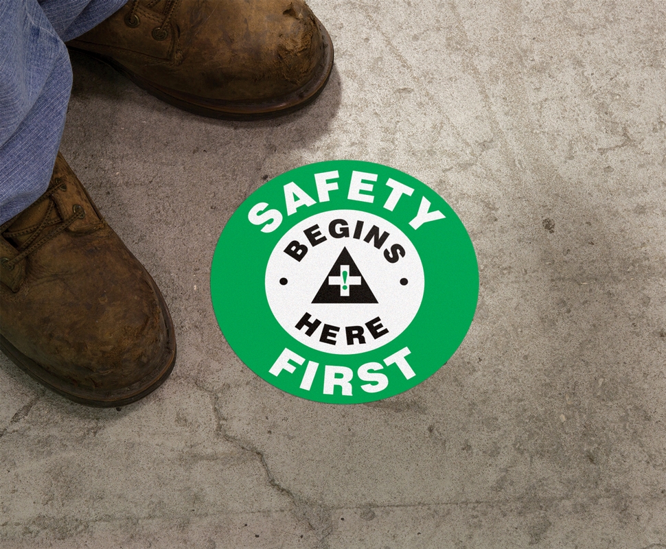Safety Sign, Legend: SAFETY FIRST SAFETY BEGINS HERE