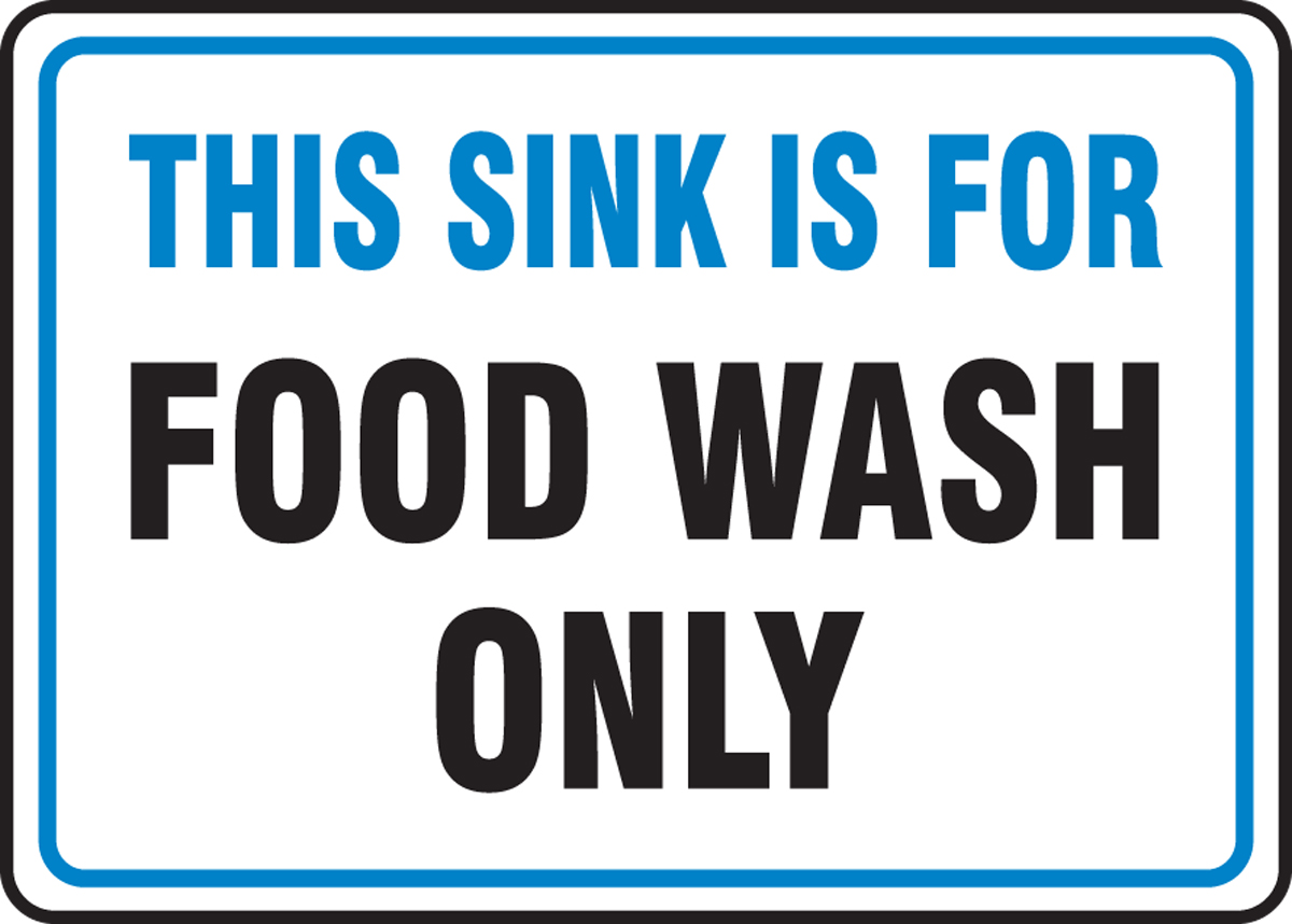THIS SINK IS FOR FOOD WASH ONLY