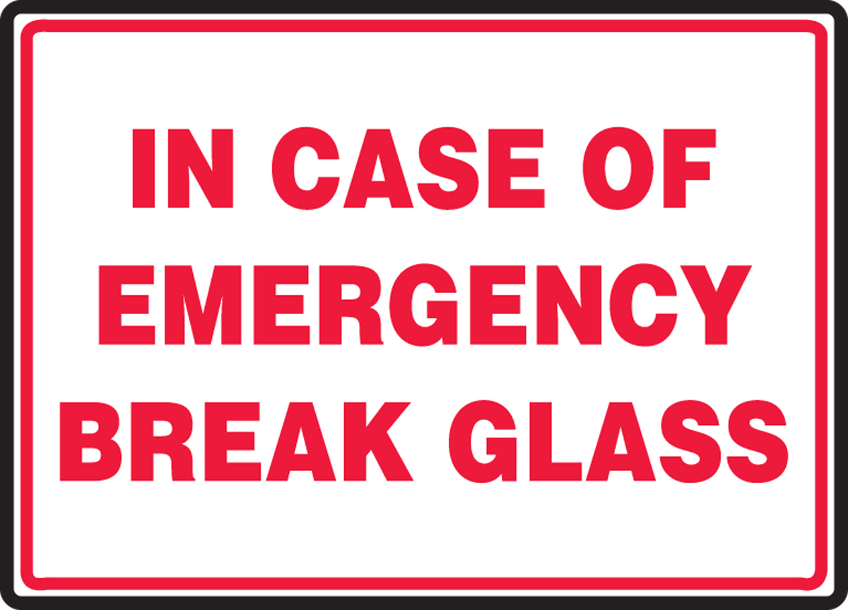 progressiv Ib højde In Case of Emergency Break Glass Safety Sign MFXG925