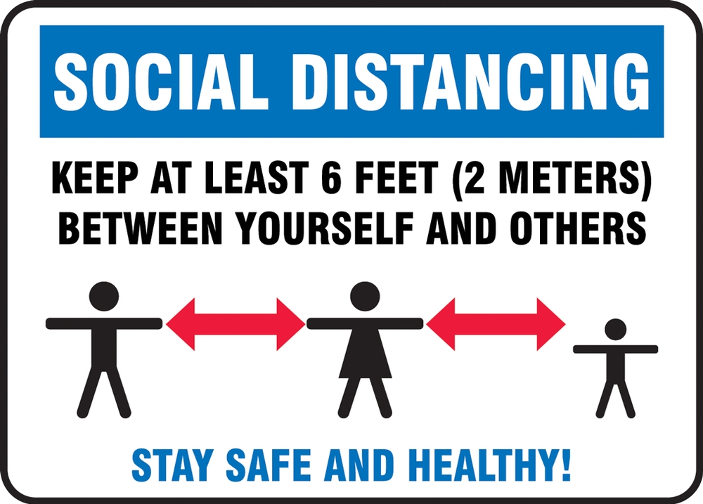 Social Distancing Keep At Least 6 Feet (2 Meters) Between Yourself And Others Stay Safe And Healthy!
