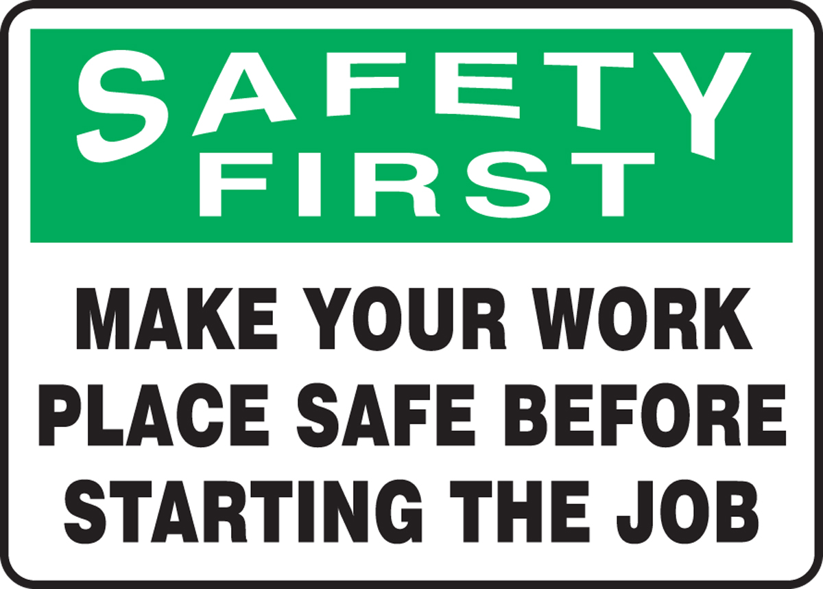 Safety First Sign 10" x 14" OSHA Safety Sign The Safe Way Is The Best Way 