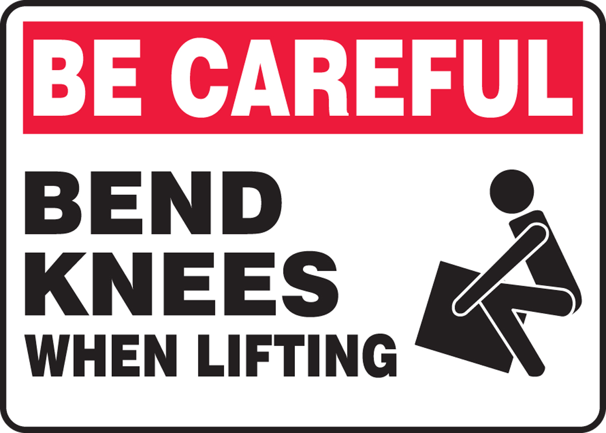 BEND KNEES WHEN LIFTING (W/GRAPHIC)