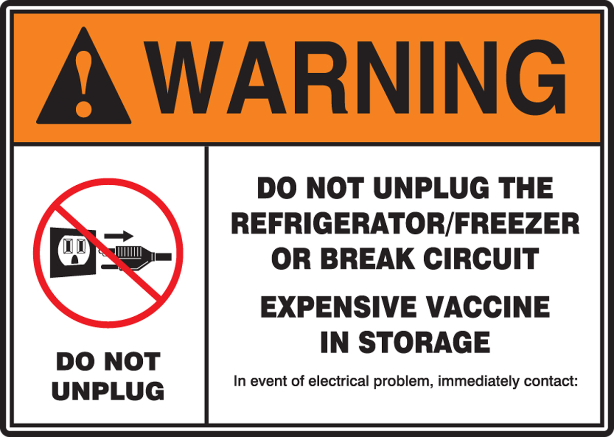 WRN DO NOT UNPLUG THE REFRIGERATOR/FREEZER OR BREAK CIRCUIT...