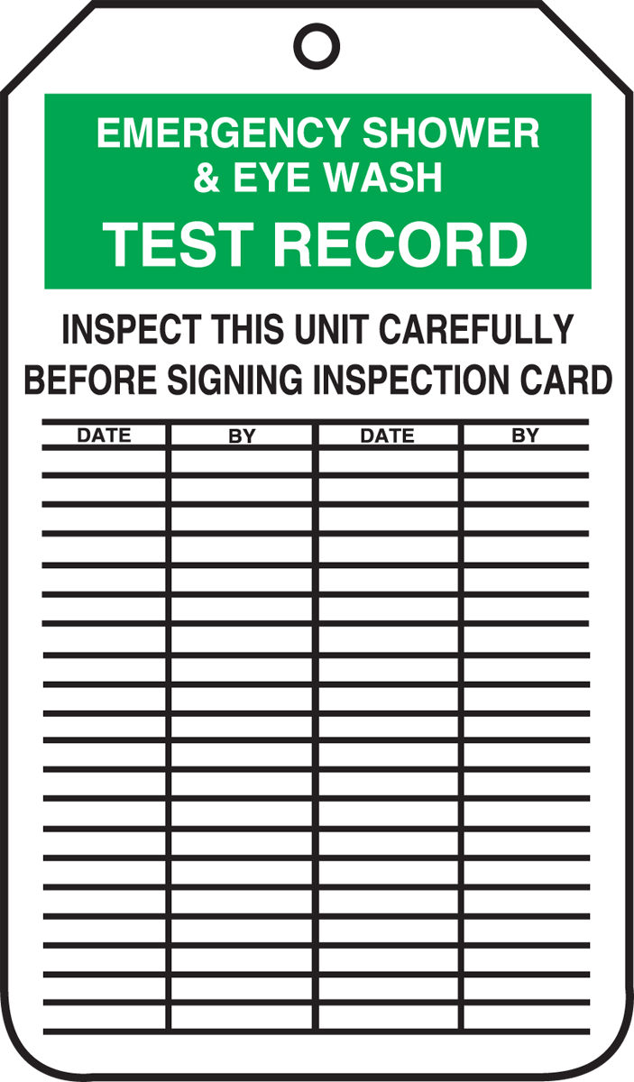 Accuform MGT207PTP Inspection Record Tag LegendEMERGENCY SHOWER & EYE WASH TEST RECORD Accuform Signs 5.75 Length x 3.25 Width x 0.015 Thickness Pack of 25 LegendEMERGENCY SHOWER & EYE WASH TEST RECORD Green/Black on White RP-Plastic