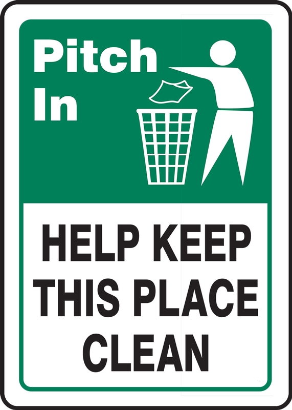 PITCH IN HELP KEEP THIS PLACE CLEAN