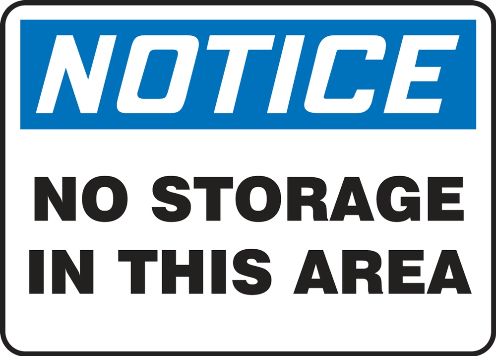 OSHA Notice Safety Sign: No Storage In This Area