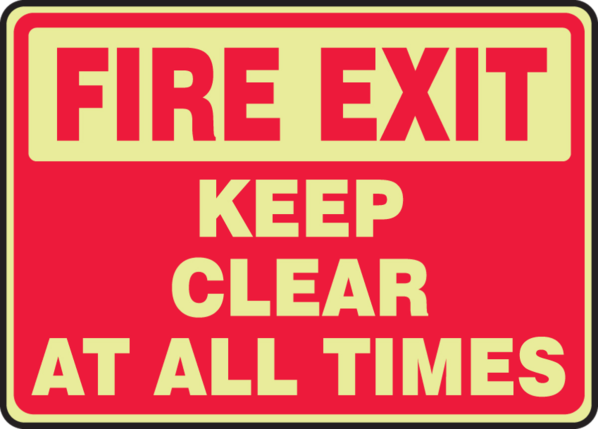 FIRE EXIT KEEP CLEAR AT ALL TIMES (GLOW)