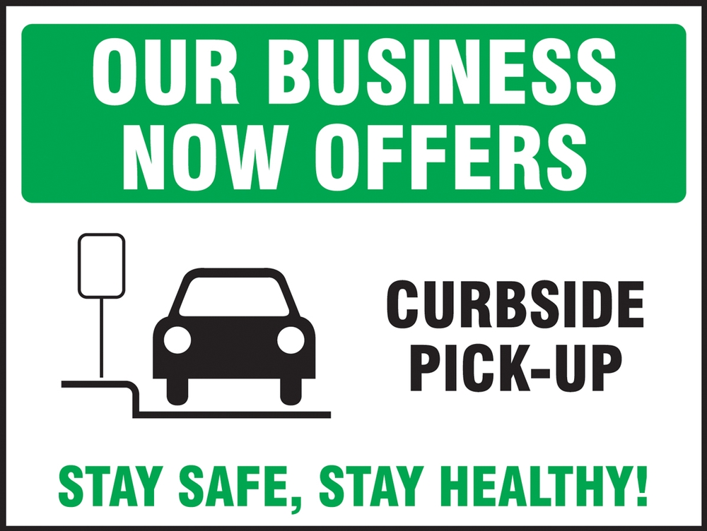 Our Business Now Offers Curbside Pick-Up Stay Safe, Stay Healthy!