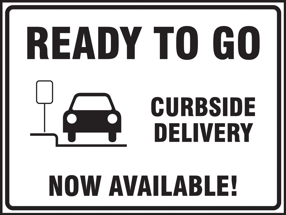 Ready To Go Curbside Delivery Now Available!