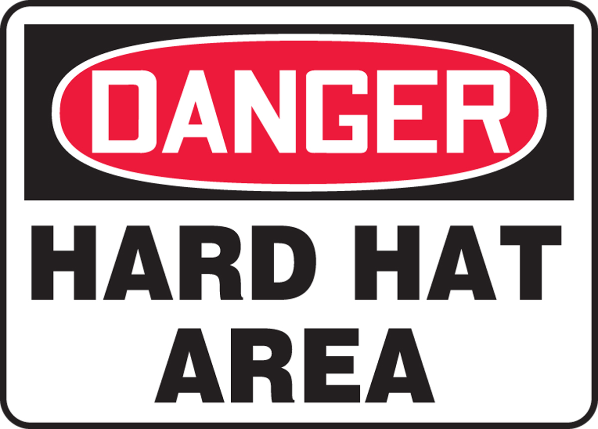 DANGER HARD HAT AREA