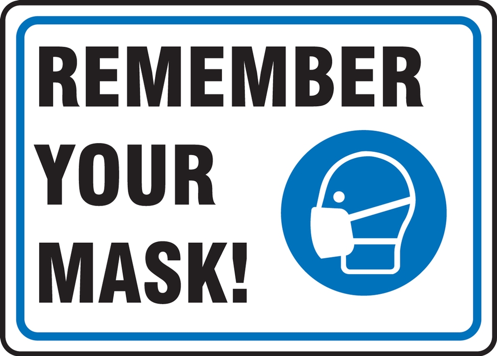 Remember Your Mask!