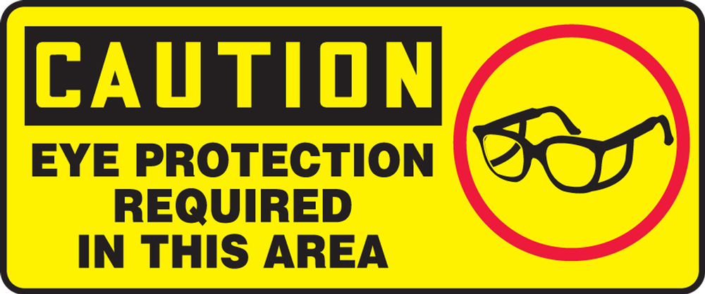 EYE PROTECTION MUST BE WARN warning first aid health and safety signs, 