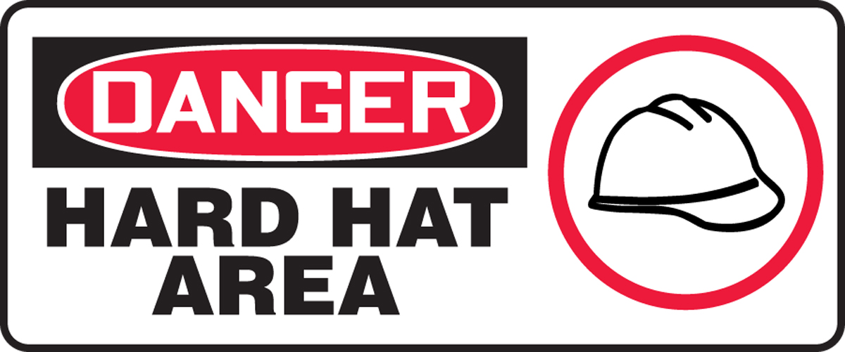 HARD HAT AREA (W/GRAPHIC)