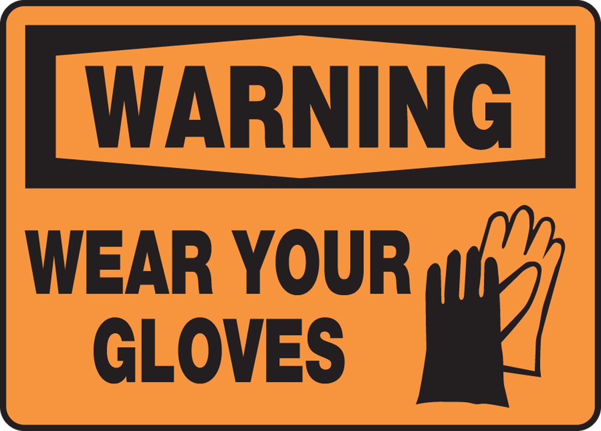 WEAR YOUR GLOVES (W/GRAPHIC)