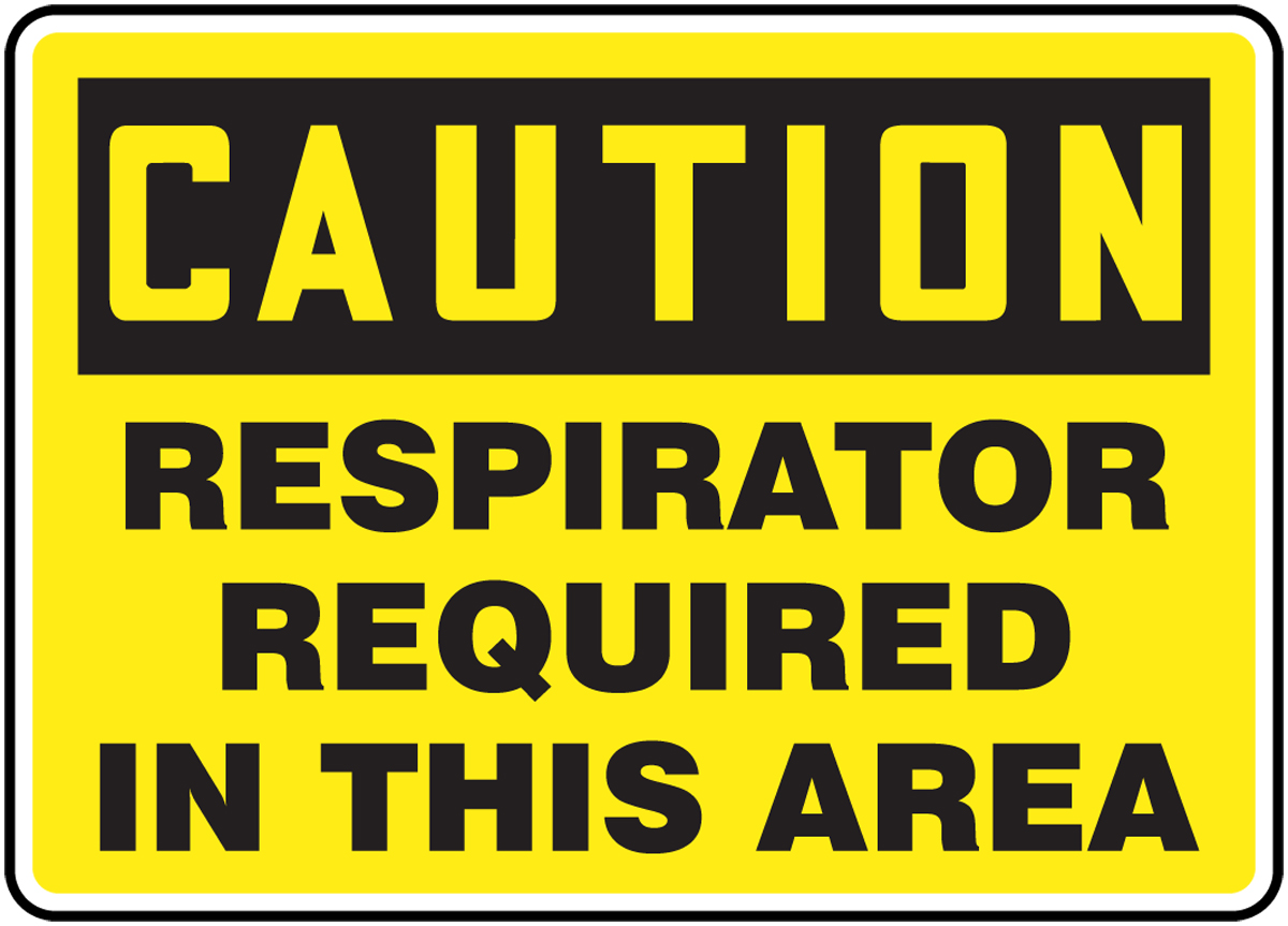 RESPIRATOR REQUIRED IN THIS AREA
