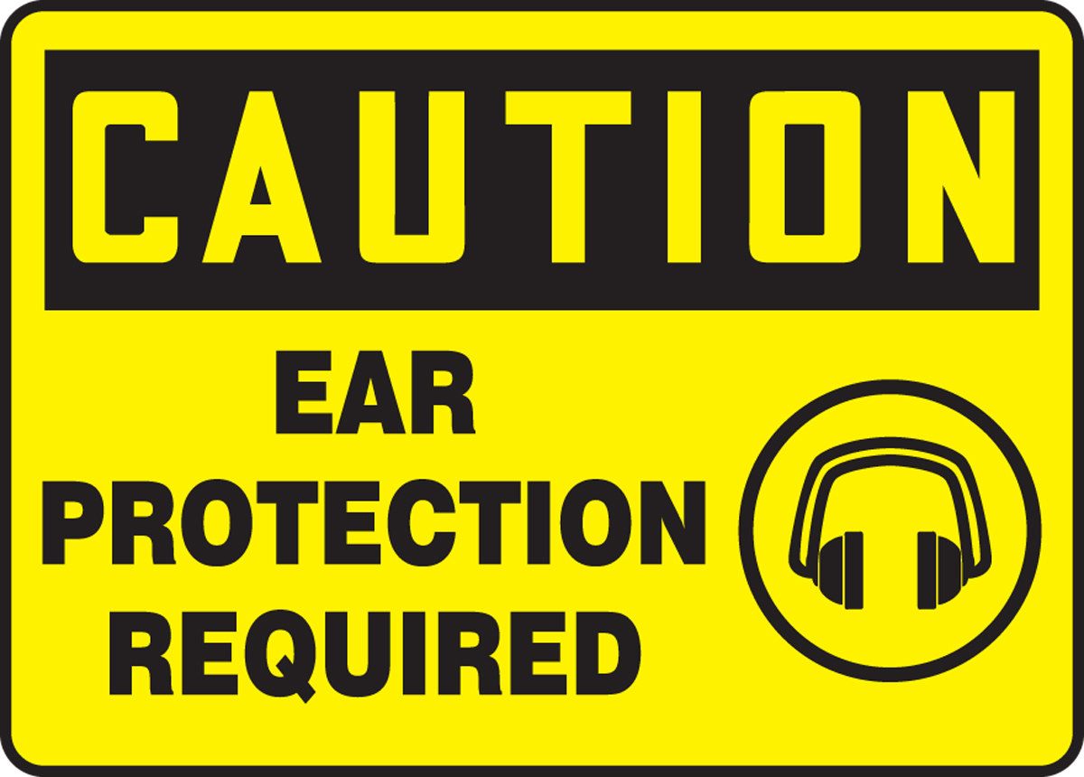 EAR PROTECTION REQUIRED (W/GRAPHIC)