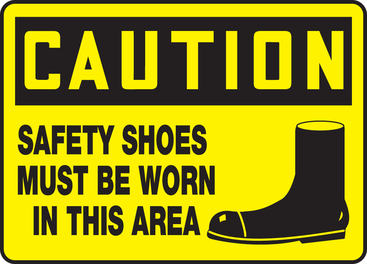 SAFETY SHOES MUST BE WORN IN THIS AREA (W/GRAPHIC)