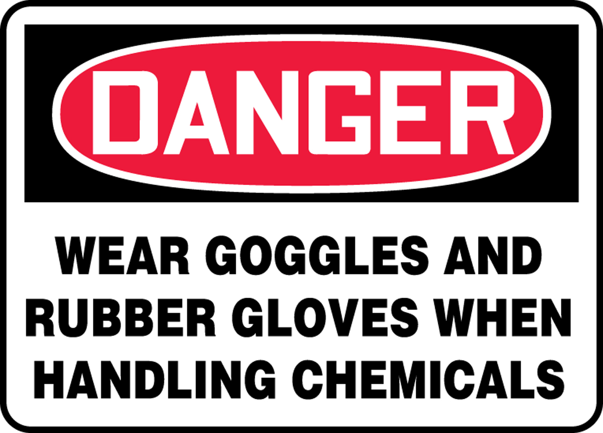 Danger Wear Goggles Rubber Glove When Handling Chemicals Aluminium Warning Sign 