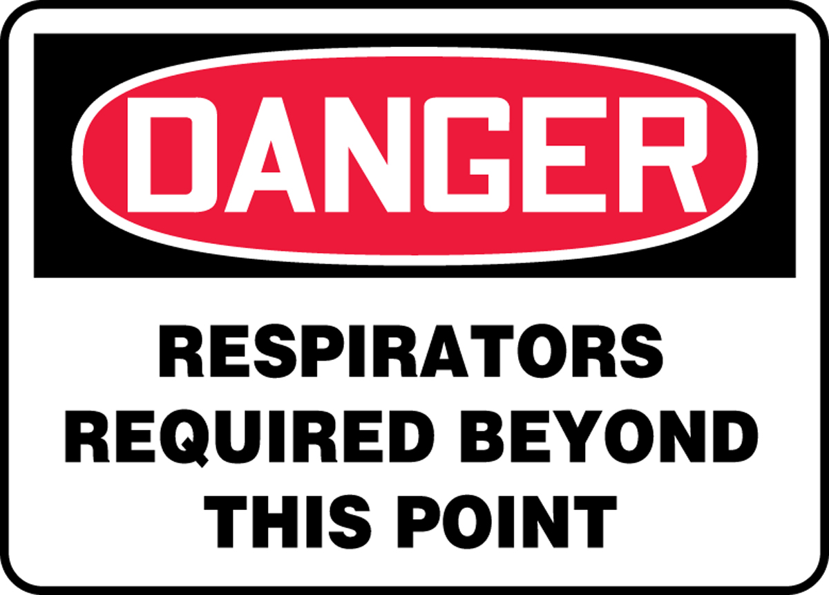 RESPIRATORS REQUIRED BEYOND THIS POINT