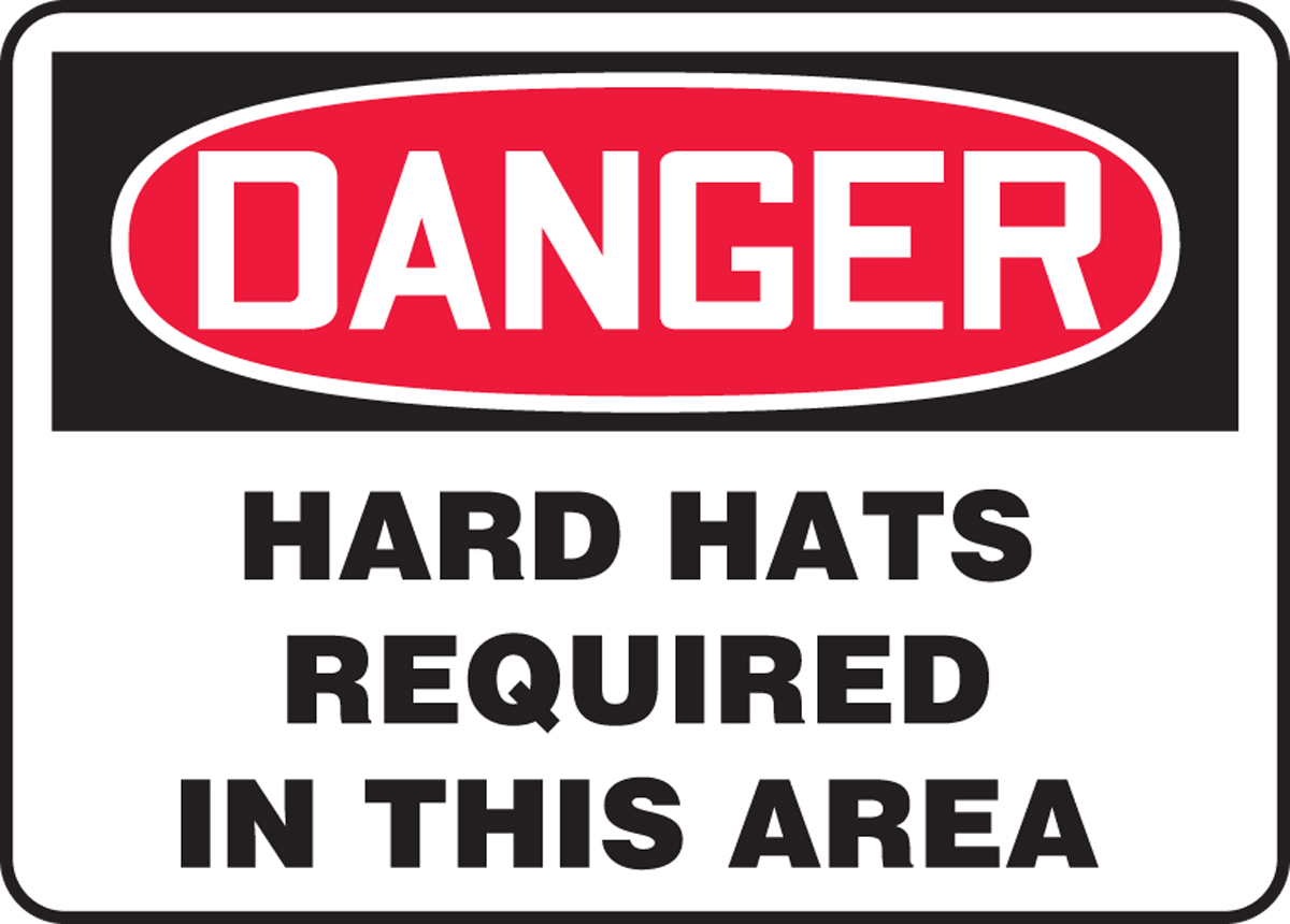 HARD HATS REQUIRED IN THIS AREA