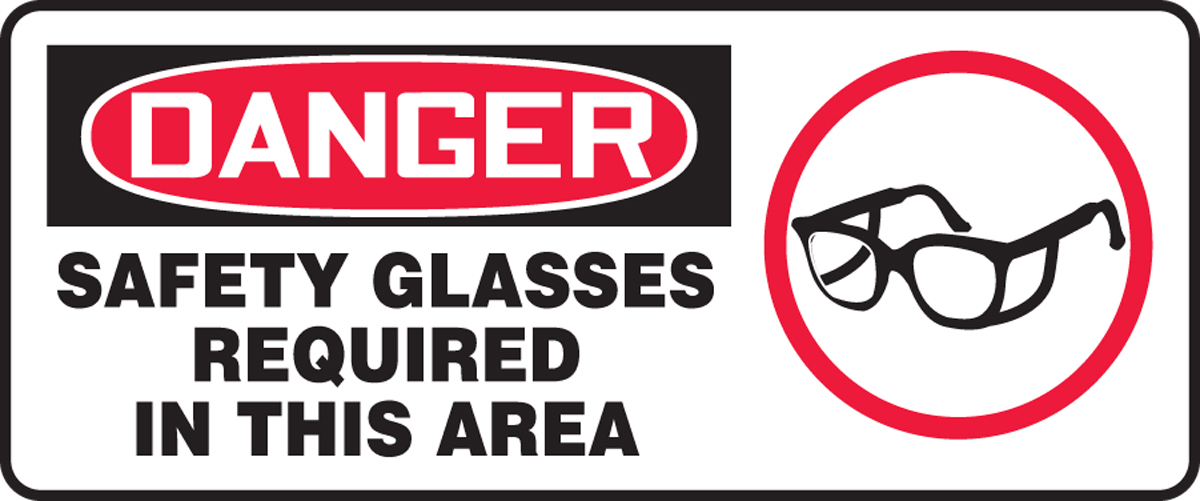 SAFETY GLASSES REQUIRED IN THIS AREA (W/GRAPHIC)