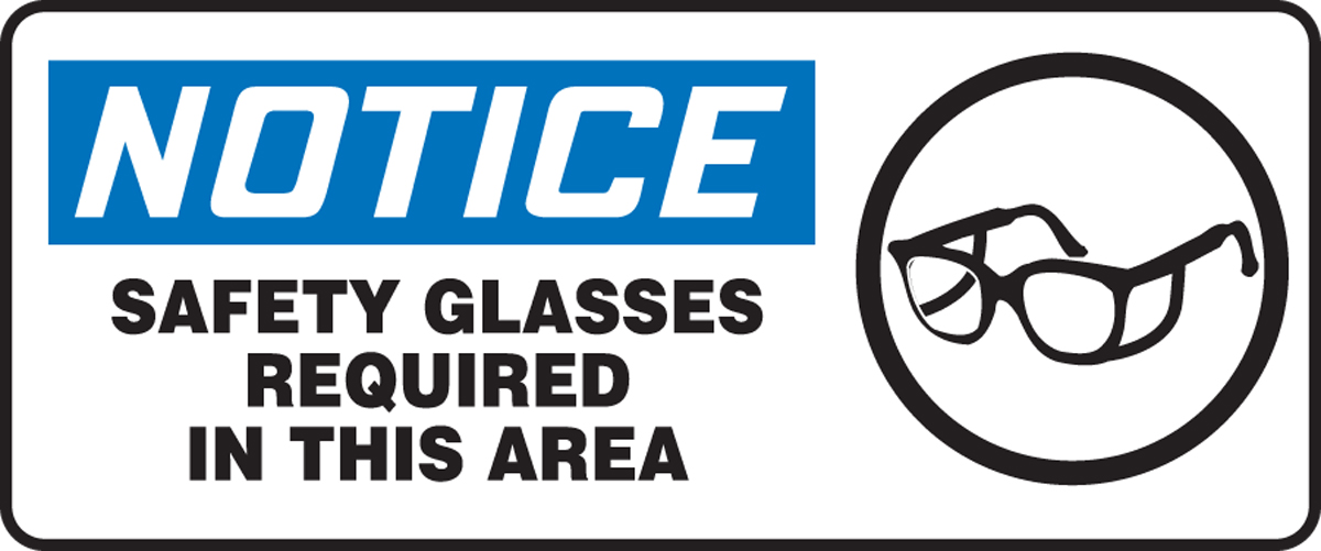 SAFETY GLASSES REQUIRED IN THIS AREA (W/GRAPHIC)