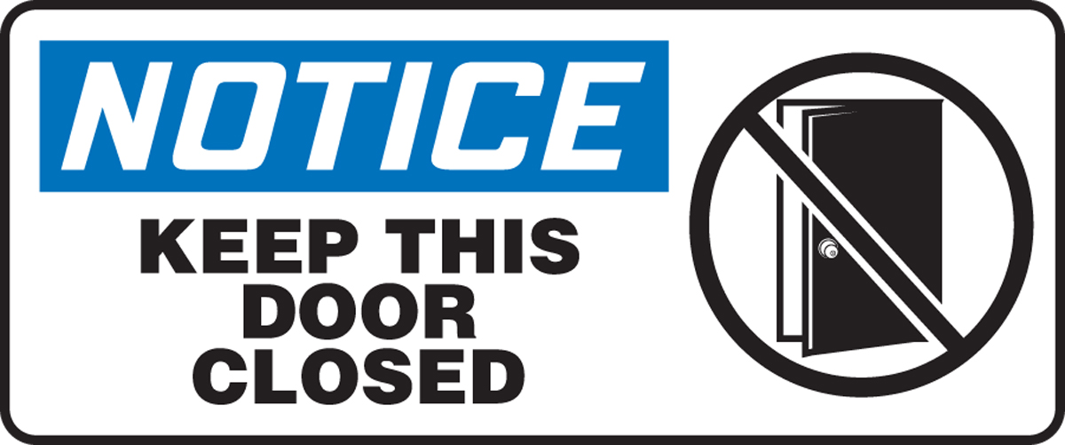Keep This Door Closed OSHA Notice Safety Sign MABR832