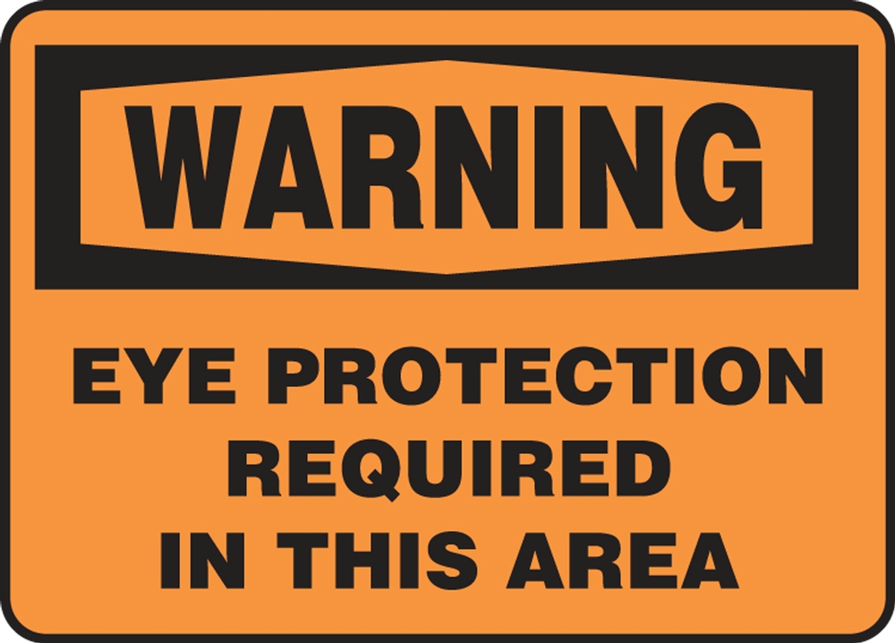 Safety Sign, Header: WARNING, Legend: EYE PROTECTION REQUIRED IN THIS AREA