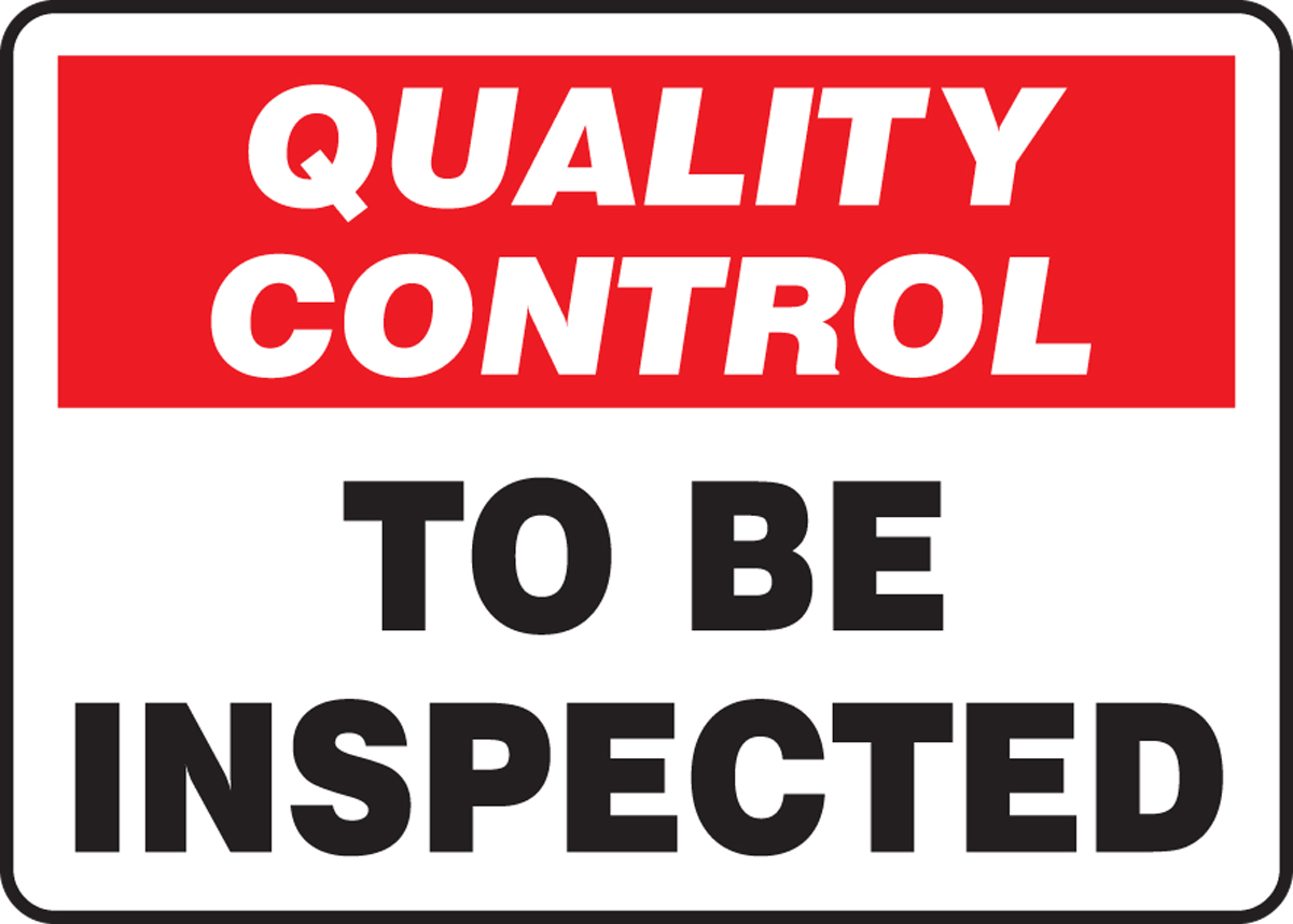 QUALITY CONTROL TO BE INSPECTED