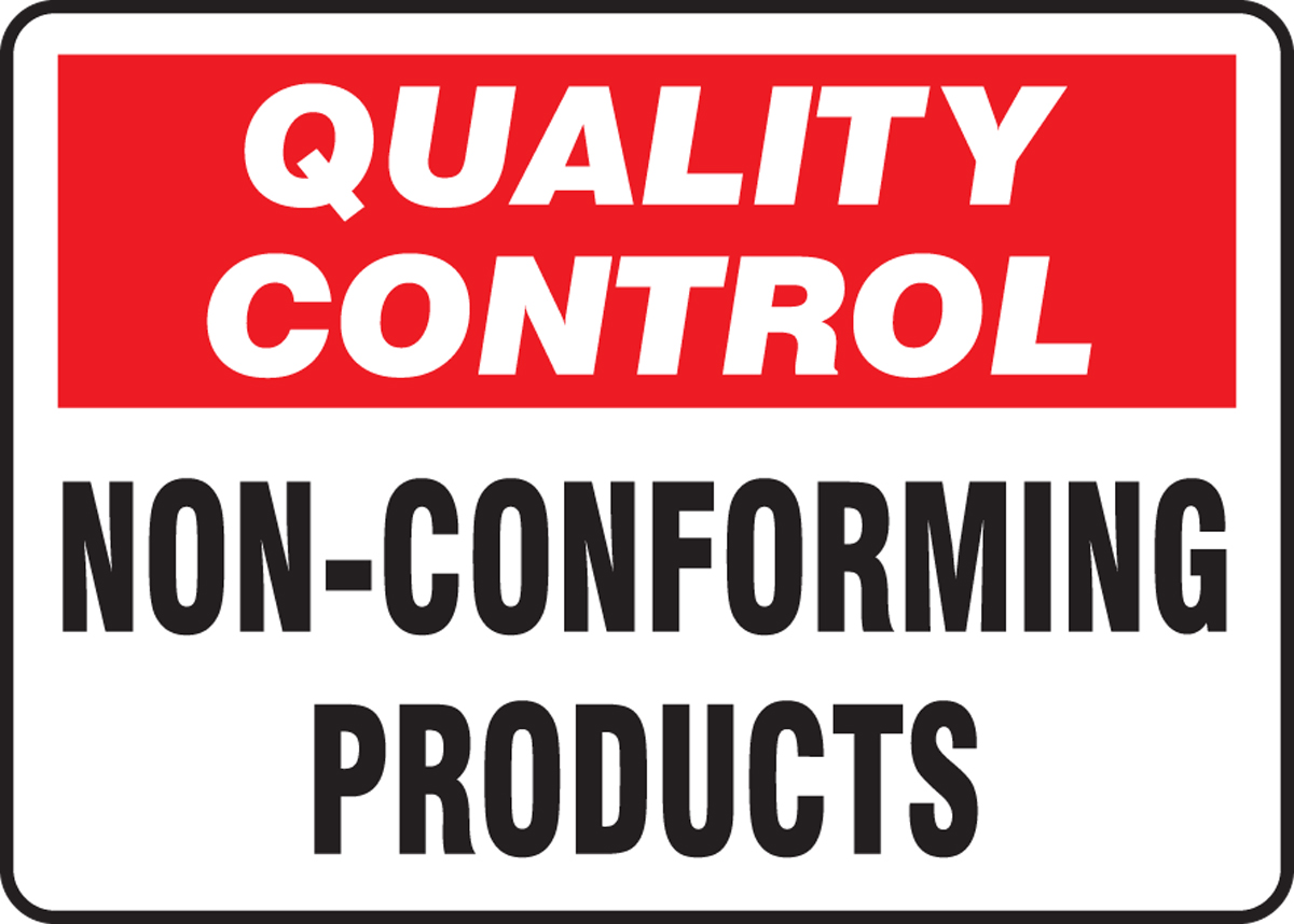 QUALITY CONTROL NON-CONFORMING PRODUCTS