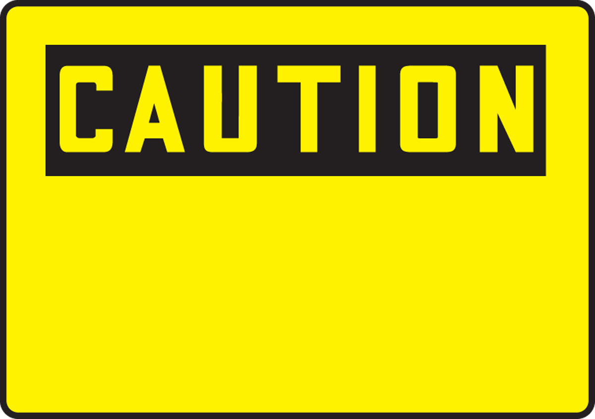 Safety Sign, Header: CAUTION, Legend: (BLANK)