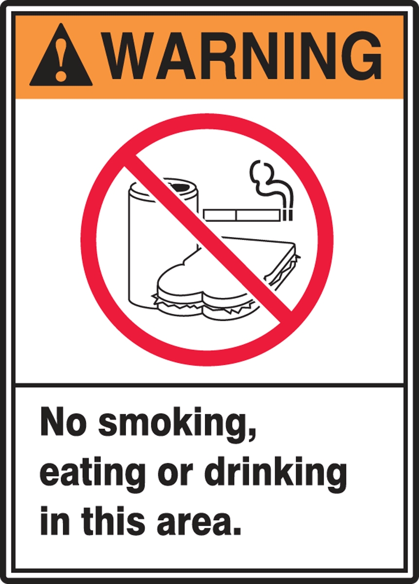 NO SMOKING, EATING OR DRINKING IN THIS AREA (W/GRAPHIC)