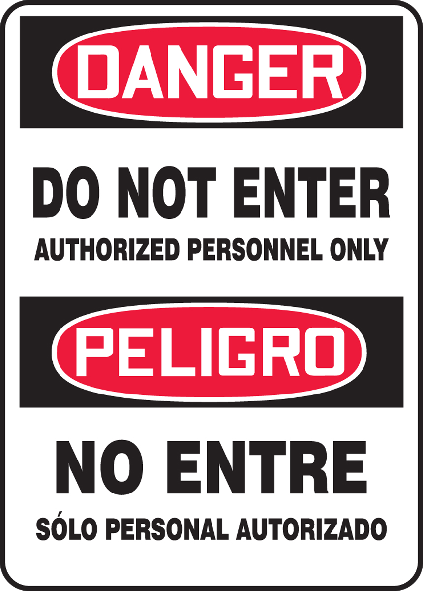 DANGER DO NOT ENTER AUTHORIZED PERSONNEL ONLY (BILINGUAL SPANISH)