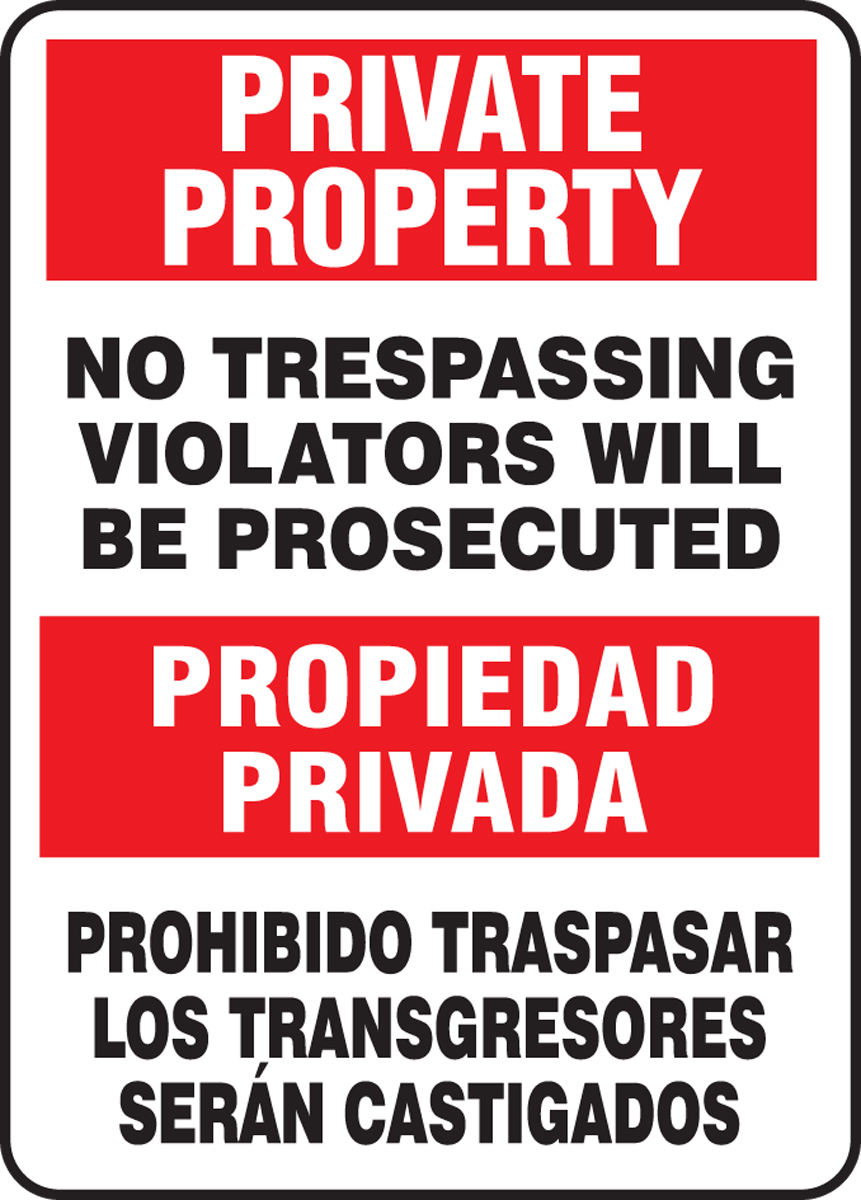 NO TRESPASSING VIOLATORS WILL BE PROSECUTED (BILINGUAL)