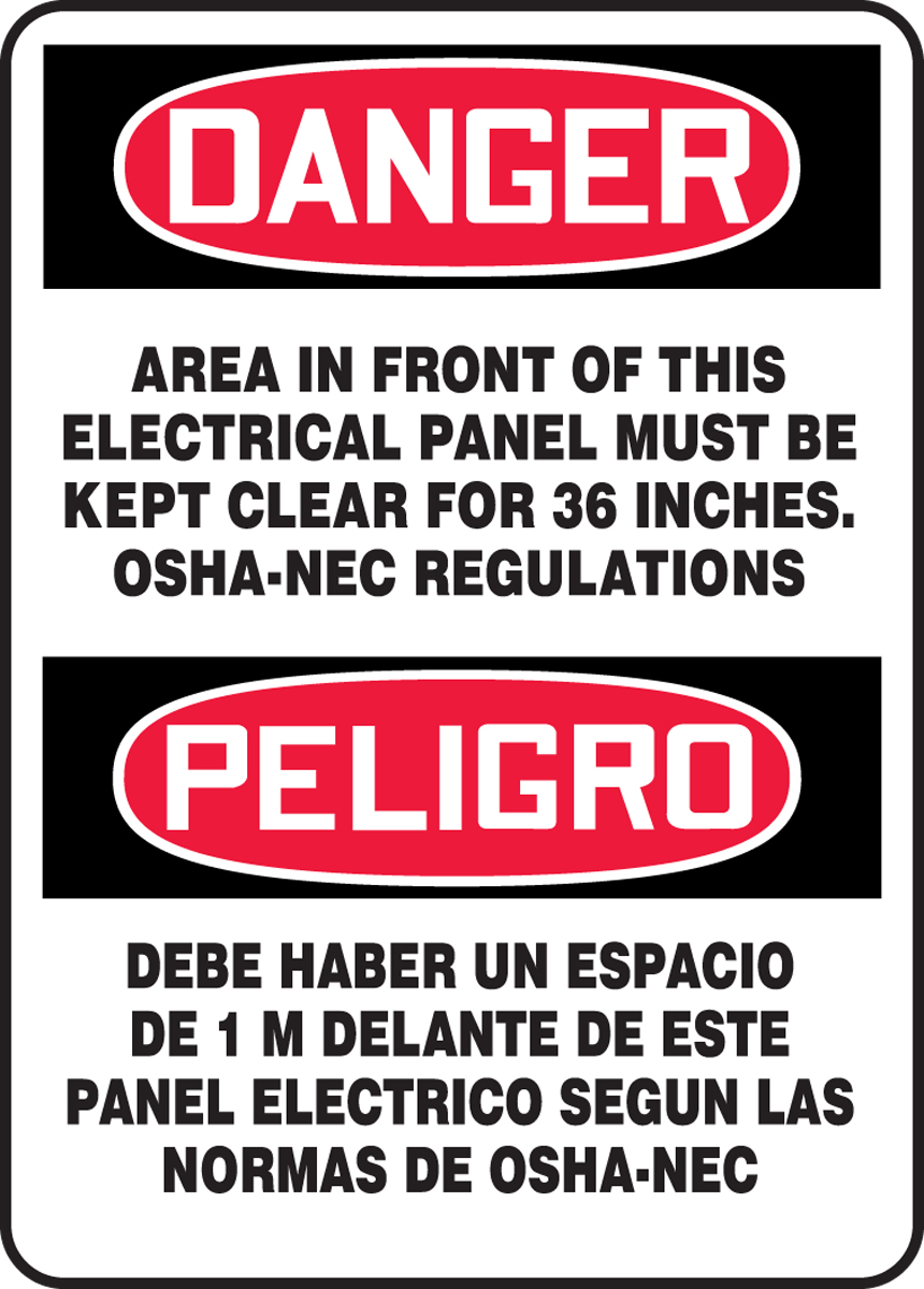 AREA IN FRONT OF THIS ELECTRICAL PANEL MUST BE KEPT CLEAR FOR 36 INCHES. SOHA-NEC REGULATIONS (BILINGUAL)